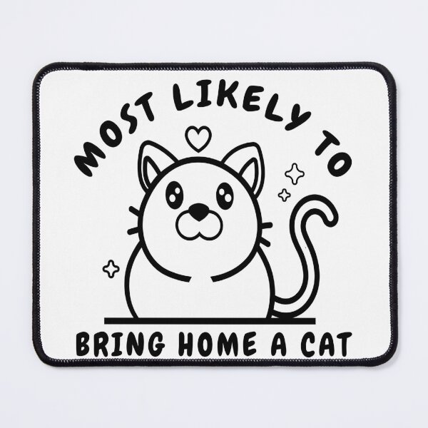 Item preview, Most Likely To Bring Home A Cat lovely cat lovers designed and sold by Salahboulehoual.