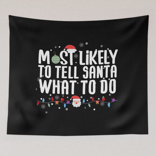 Item preview, Most Likely To Tell Santa What To Do Family Christmas Pajama designed and sold by HANYART.