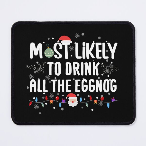 Item preview, Most Likely To Drink All The Eggnog Funny Family Christmas Pajama designed and sold by HANYART.