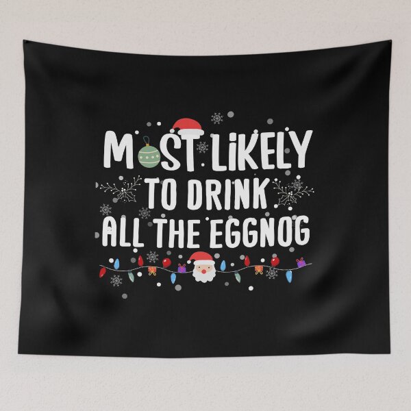 Item preview, Most Likely To Drink All The Eggnog Funny Family Christmas Pajama designed and sold by HANYART.