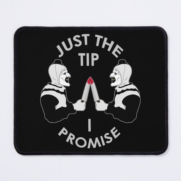 Item preview, Just the Tip i Promise | Art the Clown | Terrifier 2 | Killer clown illustration designed and sold by ProdbyNiECO.