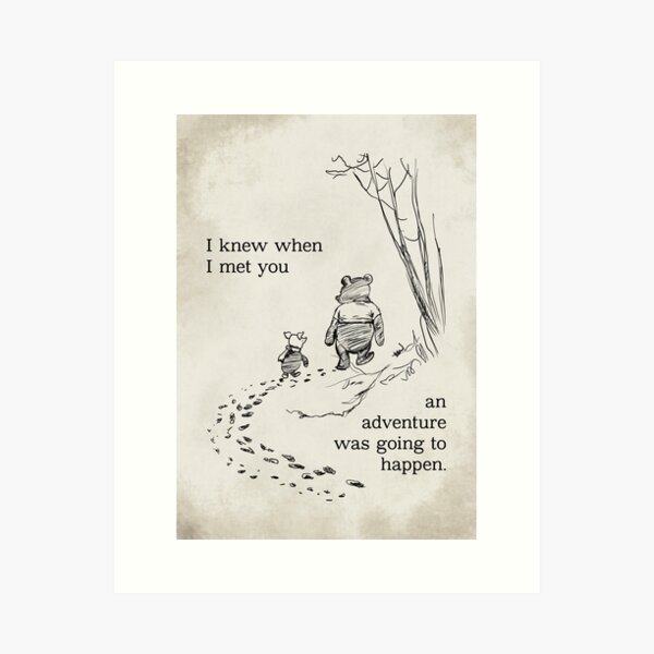 Item preview, Winnie the Pooh  - I knew when I met you an adventure was going to happen  designed and sold by Inktown.