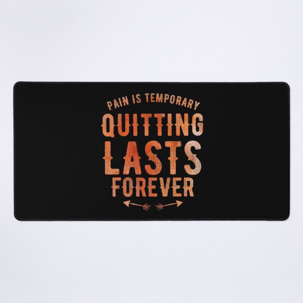 Item preview, Pain Is Temporary Quitting Lasts Forever - Motivational Quote designed and sold by Zyphrost ★★★★★ (✔).
