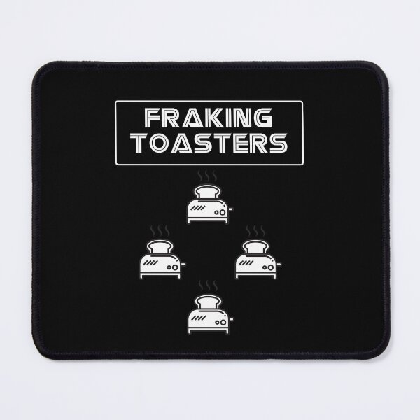 Item preview, Fraking Toasters! The Nemesis of Both BSG & Breakfast designed and sold by NicheNerdDesign.