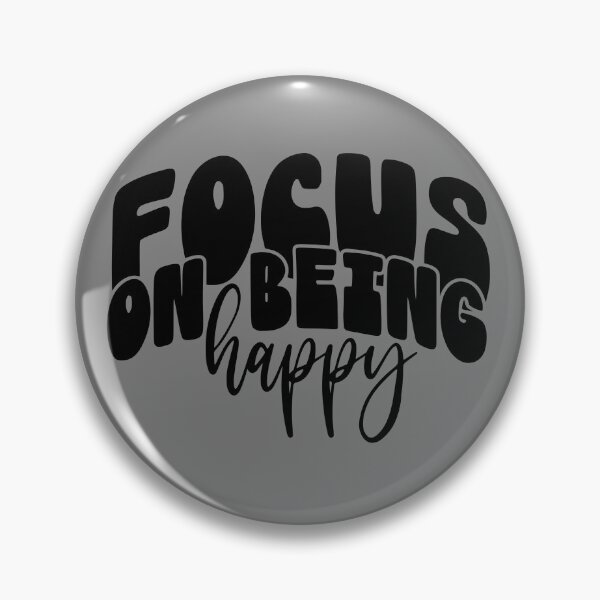 Item preview, focus on being happy  designed and sold by NAZIMNADIR.