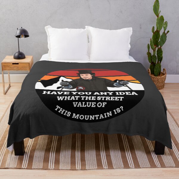 Item preview, Have you any idea what the street value of this mountain is? designed and sold by Primotees.