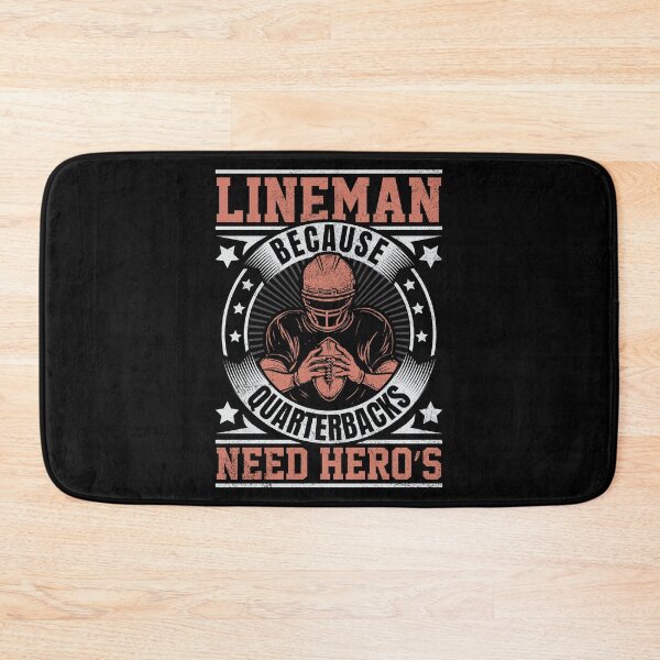Item preview, Funny Lineman Because Quarterbacks Need Heroes Football Team 3 designed and sold by Best Designer.