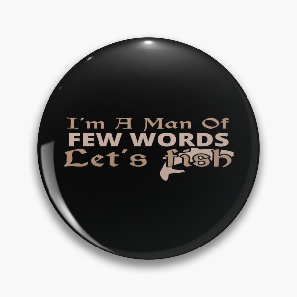 Item preview, I am A Men Of Few Words Eat's Fish designed and sold by phassystore.
