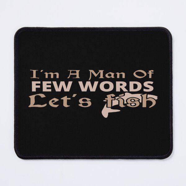 Item preview, I am A Men Of Few Words Eat's Fish designed and sold by phassystore.