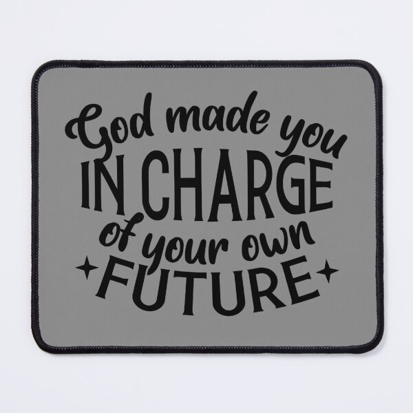 Item preview, god made you in charge of your own future  designed and sold by NAZIMNADIR.