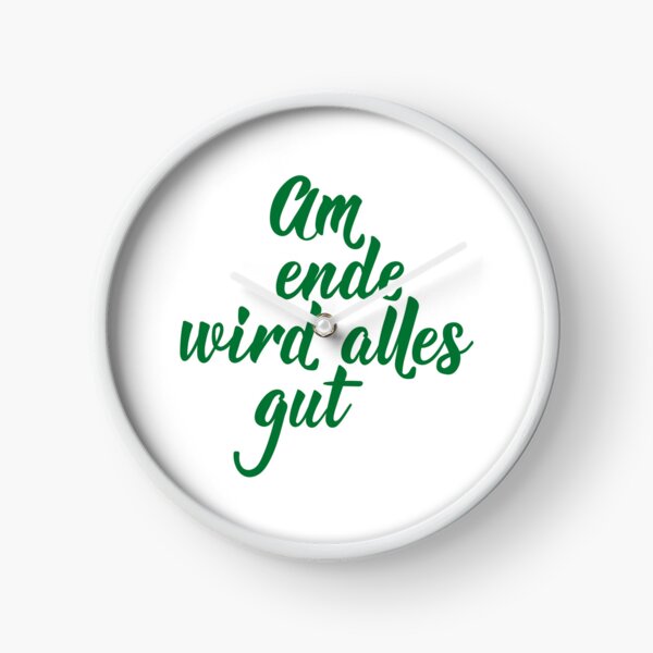 Item preview, Am Ende wird alles gut. German text: In the end everything will be fine.  designed and sold by pidzam4e.