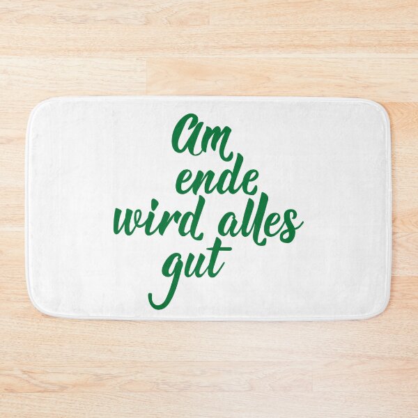 Item preview, Am Ende wird alles gut. German text: In the end everything will be fine.  designed and sold by pidzam4e.