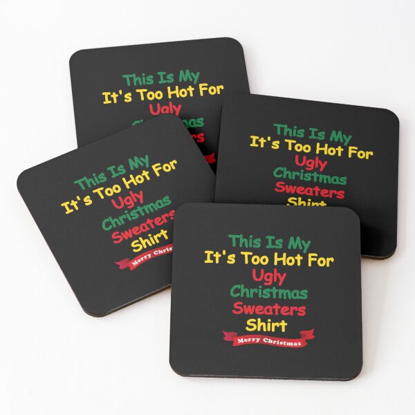 Item preview, This Is My It's Too Hot For Ugly Christmas Sweaters Shirt  designed and sold by FeelItFree.