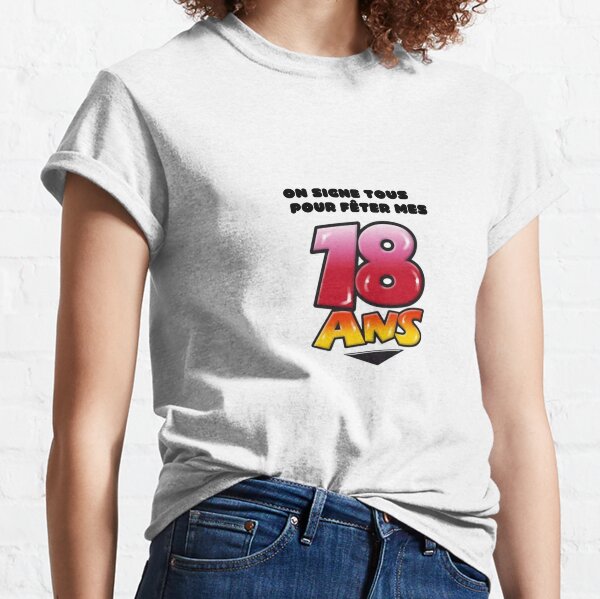 T-Shirt Essentiel - Stella Jazzer J'peux pas j'ai 18 ans, cadeau d' anniversaire cadeau - Tunetoo