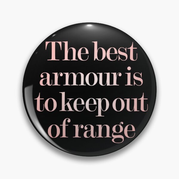 Item preview, The best armour is to keep of range v.3 designed and sold by x1brett.