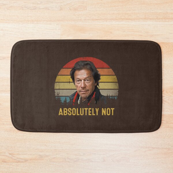 Item preview, Imran Khan Absolutely Not PTI Pakistan Prime Minister     designed and sold by Diggoryds.
