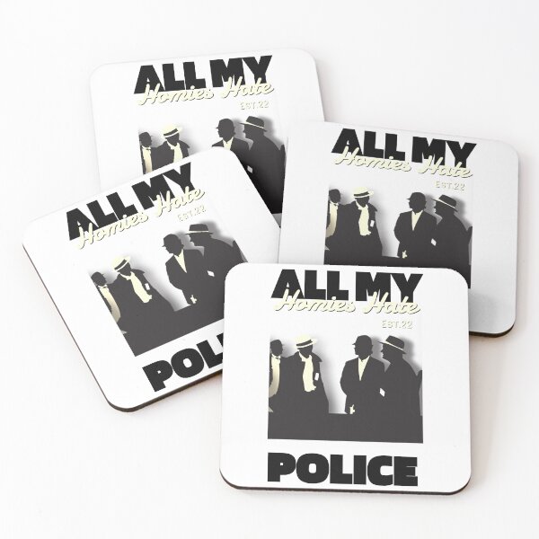 Item preview, ALL MY HOMIES HATE POLICE designed and sold by GAADesignz.