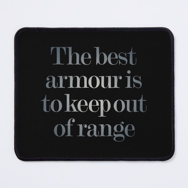 Item preview, The best armour is to keep of range v.6 designed and sold by x1brett.