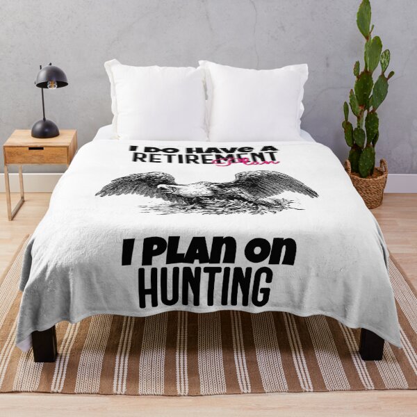Item preview, I DO HAVE A RETIREMENT PLAN I PLAN ON HUNTING designed and sold by GAADesignz.