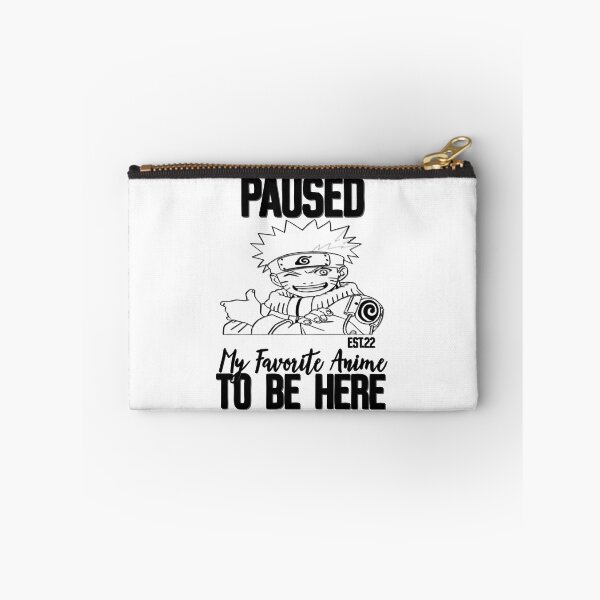 Item preview, PAUSED MY FAVORITE ANIME TO BE HERE designed and sold by GAADesignz.
