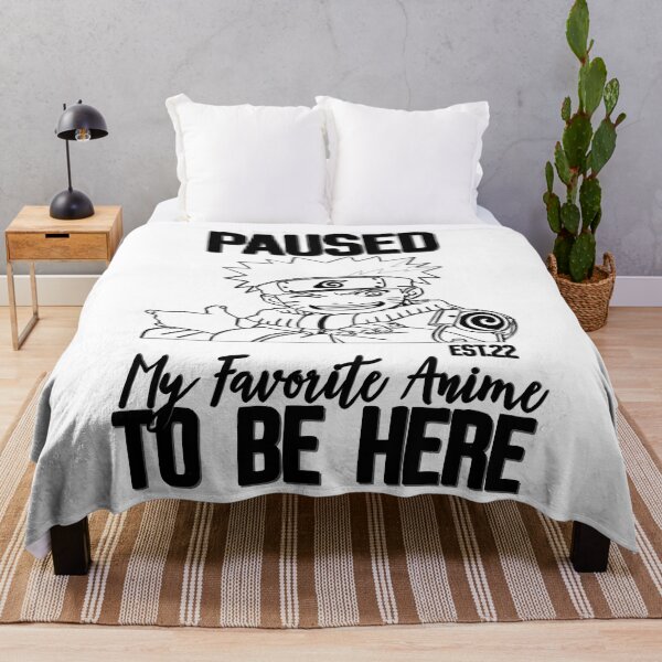 Item preview, PAUSED MY FAVORITE ANIME TO BE HERE designed and sold by GAADesignz.