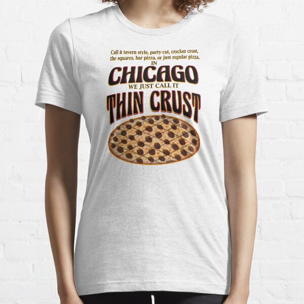 Chicago Tavern Style Thin Crust Pizza Essential T-Shirt
