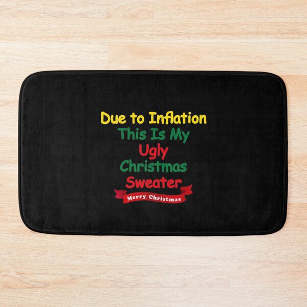 Item preview, Due to Inflation Ugly Christmas Sweaters funny designed and sold by FeelItFree.