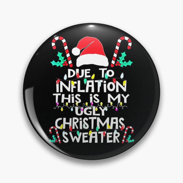 Item preview, Funny Due to Inflation Ugly Christmas Sweaters For Men Women designed and sold by Pexilus.