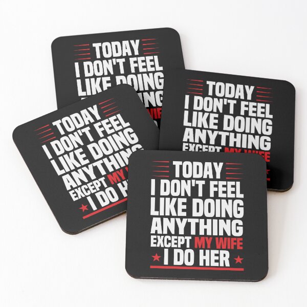 Item preview, Today I Don't Feel Like Doing Anything Except My Wife / Funny Sarcastic Wife Saying Gift Idea designed and sold by Chamssou.