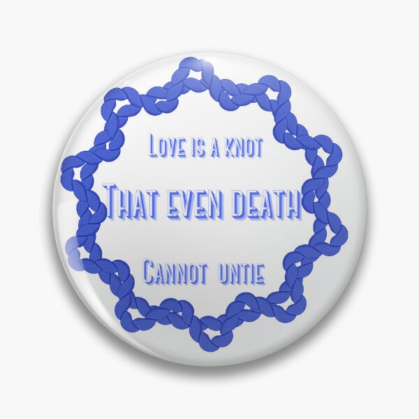 Item preview, Love is a knot that even death cannot untie  designed and sold by Lessonsprint.