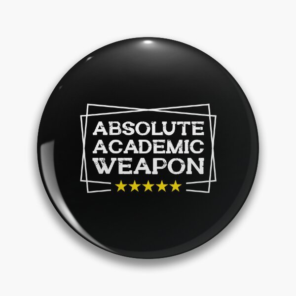 Item preview, Absolute Academic Weapon  designed and sold by OUSSART ⭐⭐⭐⭐⭐.