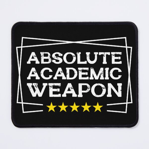 Item preview, Absolute Academic Weapon  designed and sold by OUSSART ⭐⭐⭐⭐⭐.