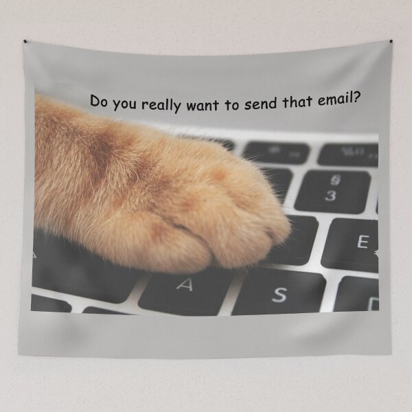 Item preview, Cat Paw on computer keyboard: Do you really want to send that email?  designed and sold by SomeGuyLou.