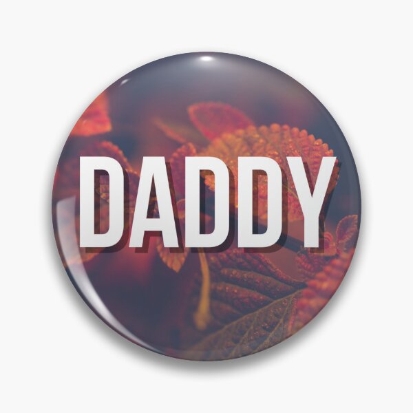 Daddy Pin