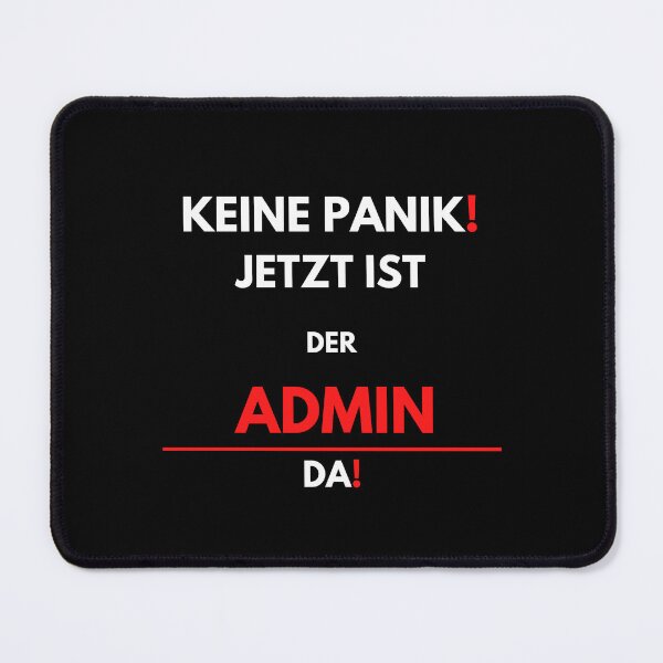Item preview, No Panic! The Admin Is Here Now designed and sold by PD-Store.