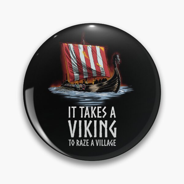 Item preview, Norse Mythology - It Takes A Viking To Raze A Village - Viking Ship designed and sold by Styrman.