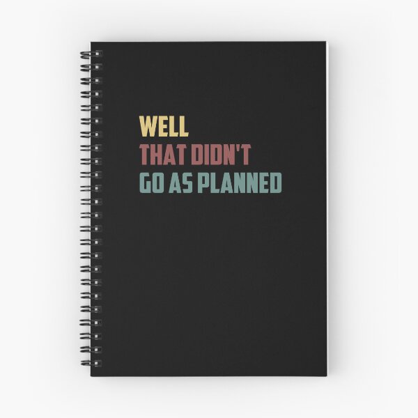 Item preview, Well That Didn't Go As Planned Funny Sarcastic Saying / Funny Sarcastic Gift Idea Colored Vintage / Gift for Christmas designed and sold by Chamssou.