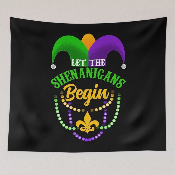 Item preview, Mardi Gras Let The Shenanigans Begin designed and sold by Meliafroggy.