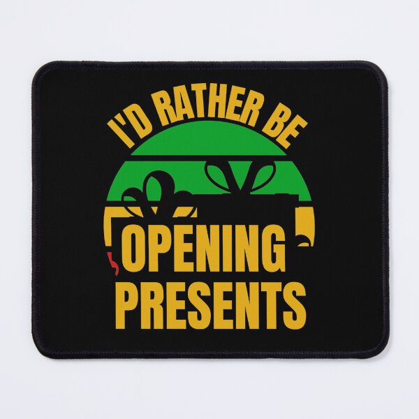 Item preview, Rather be opening presents designed and sold by maeflowerr2.