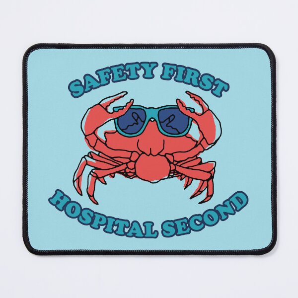 Item preview, Motivational Crab: Safety First, Hospital Second designed and sold by ertysaurus.