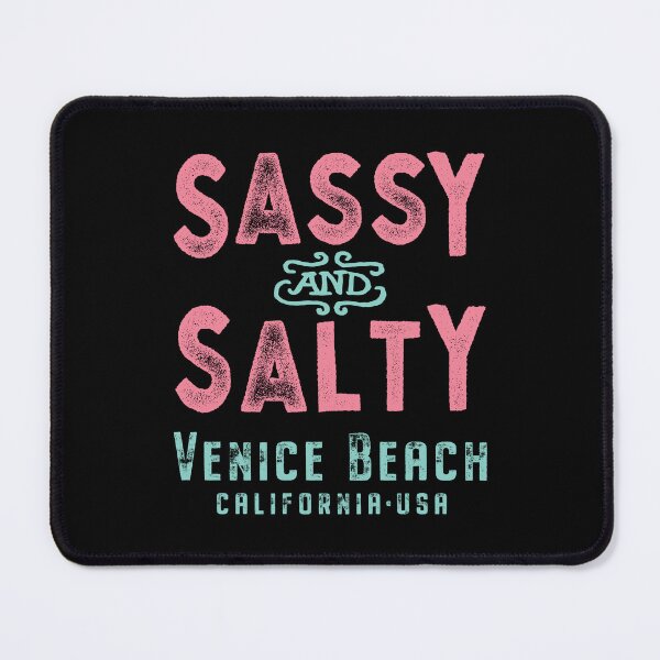 Item preview, Venice Beach California Sassy and Salty designed and sold by Futurebeachbum.