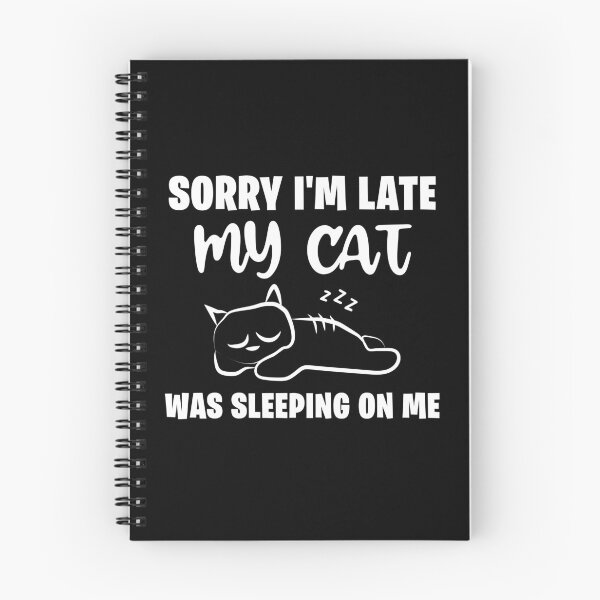 Item preview, Sorry i'm late my cat was sleeping on me designed and sold by Green ★★★★★.