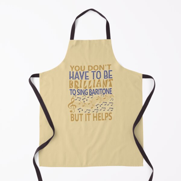 Item preview, YOU DON'T HAVE TO BE BRILLIANT TO SING BARITONE BUT IT HELPS designed and sold by 4YourThoughts.