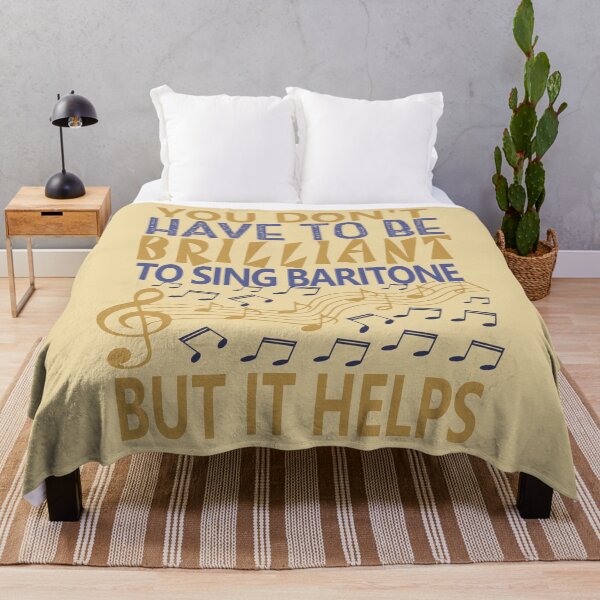 Item preview, YOU DON'T HAVE TO BE BRILLIANT TO SING BARITONE BUT IT HELPS designed and sold by 4YourThoughts.