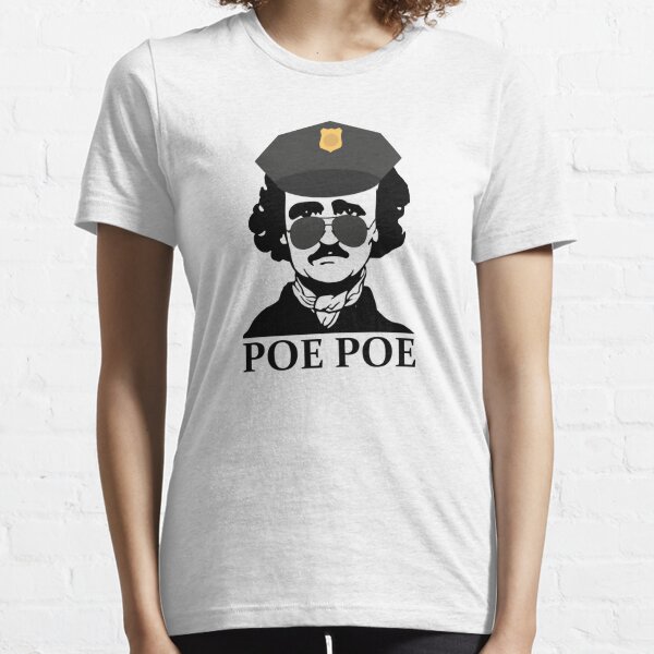 Funny Edgar Allan Poe Poe Police Essential T-Shirt