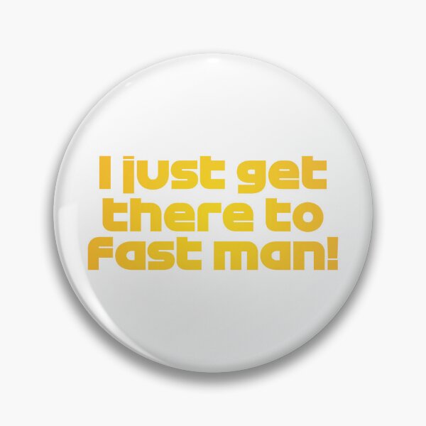 Item preview, PAL. I Just Get There to Fast Man! - Best Team Radio USA Austin GP 2022 (Original) designed and sold by FilipeFerreira.