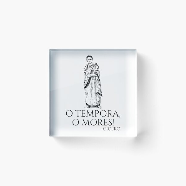 Item preview, Cicero Quote - O Tempora, O Mores! - Classical Latin Saying designed and sold by Styrman.
