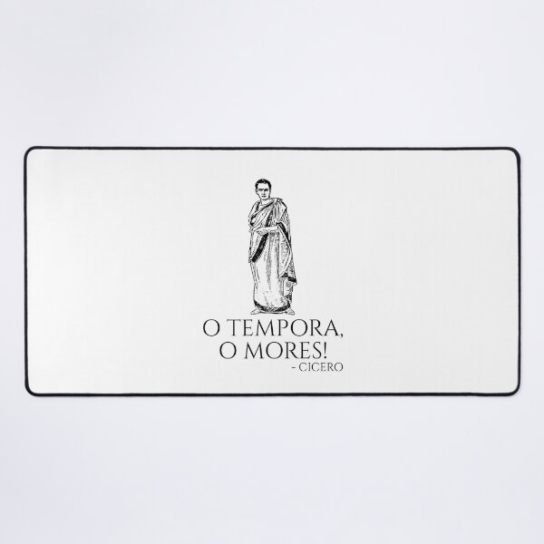 Item preview, Cicero Quote - O Tempora, O Mores! - Classical Latin Saying designed and sold by Styrman.