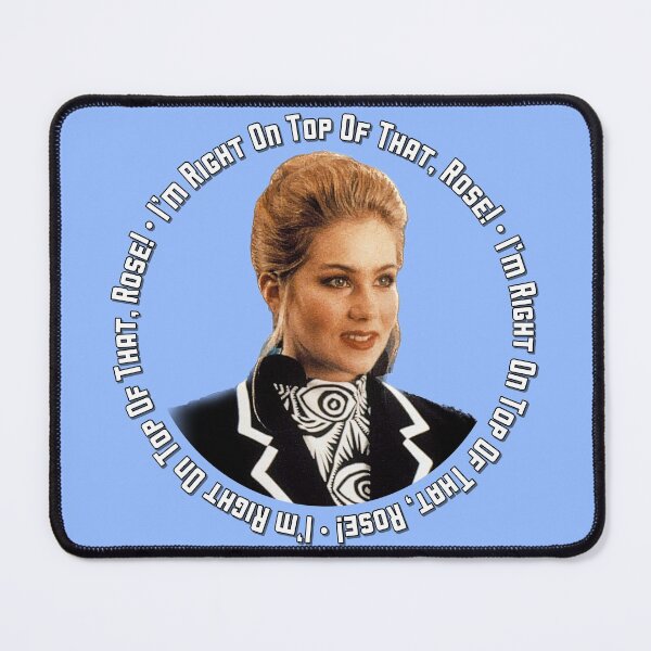 Item preview, I'm Right On Top Of That, Rose! designed and sold by McDolphinJuice.