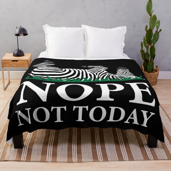 Item preview, Nope Not Today Zebra designed and sold by Jesabee Designs.